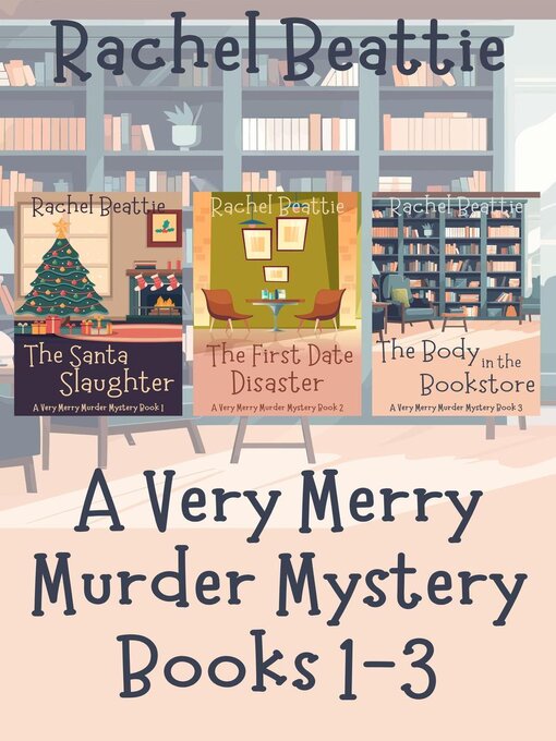 Title details for A Very Merry Murder Mystery Books 1-3 by Rachel Beattie - Available